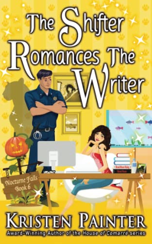 The Shifter Romances The Writer (Nocturne Falls, Band 6) von Kristen Painter