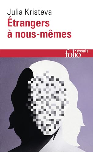 Etrangers à nous-mêmes (Folio Essais)