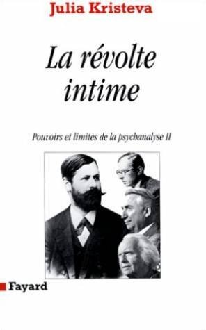 La Révolte intime (Discours direct): Pouvoirs et limites de la psychanalyse von FAYARD