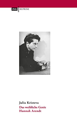Das weibliche Genie. Hannah Arendt Das weibliche Genie. Hannah Arendt