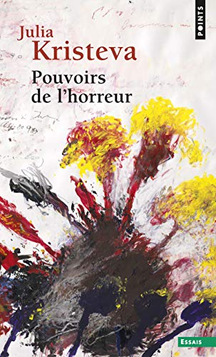 Pouvoirs de l'horreur: Essai sur l'abjection