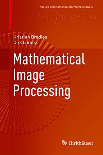 Mathematical Image Processing (Applied and Numerical Harmonic Analysis) von Springer