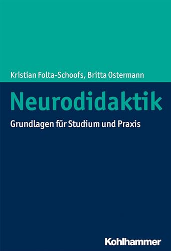 Neurodidaktik: Grundlagen für Studium und Praxis von Kohlhammer