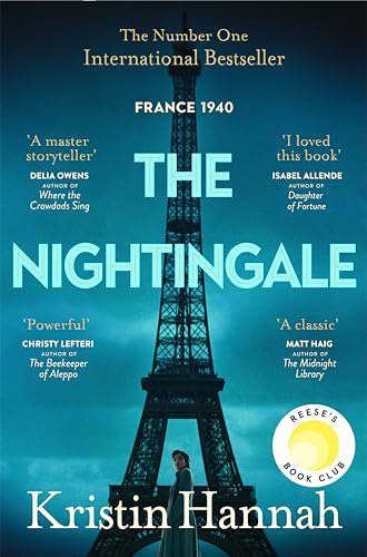 The Nightingale: The Multi-Million Copy Bestseller from the author of The Women The Nightingale: The Multi-Million Copy Bestseller from the author of The Women