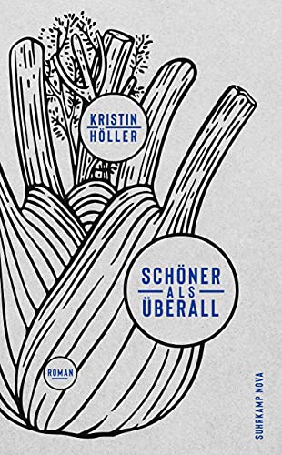 Schöner als überall: Roman (suhrkamp nova) von Suhrkamp Verlag AG