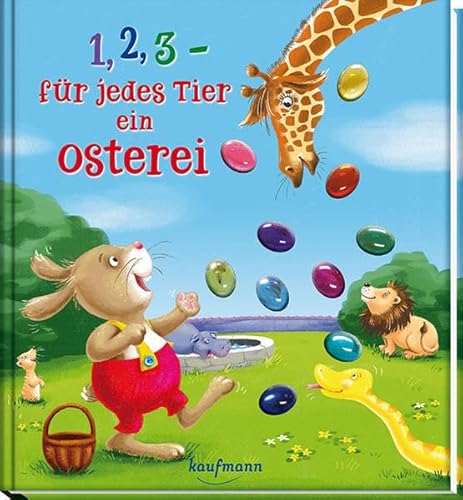 1, 2, 3 – für jedes Tier ein Osterei: Funkel-Bilderbuch mit Glitzersteinen (Bilderbuch mit integriertem Extra - Ein Osterbuch: Kinderbücher ab 3 Jahre)