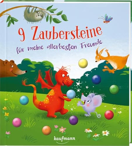 9 Zaubersteine für meine allerbesten Freunde: Funkel-Bilderbuch mit Glitzersteinen (Bilderbuch mit integriertem Extra: Kinderbücher ab 3 Jahre)