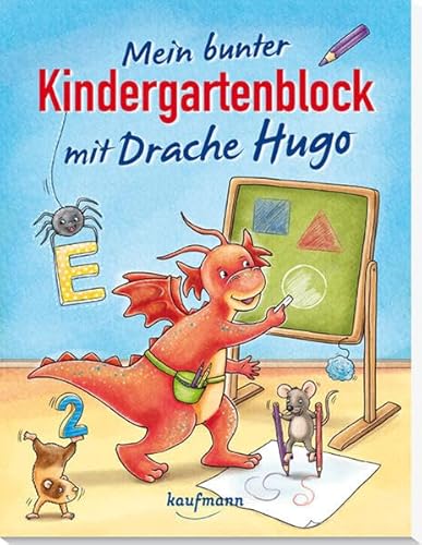 Mein bunter Kindergartenblock mit Drache Hugo von Kaufmann