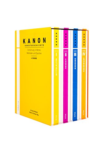 Kanon Kunstgeschichte. Einführung in Werke, Methoden und Epochen. Band 1-4 von Wilhelm Fink Verlag