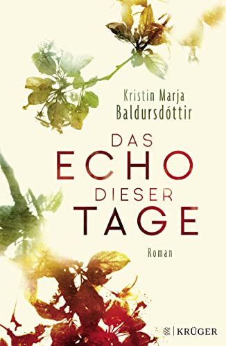 Das Echo dieser Tage: Roman von FISCHERVERLAGE