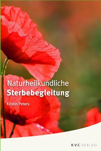 Naturheilkundliche Sterbebegleitung von KVC Verlag