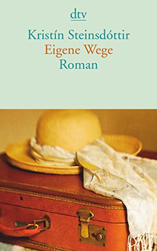 Eigene Wege: Roman von dtv Verlagsgesellschaft