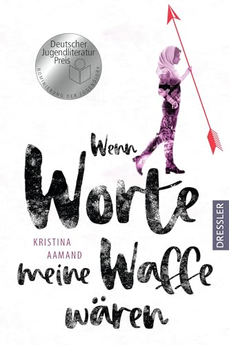 Wenn Worte meine Waffe wären: Tiefgründiger Coming-of-Age-Roman einer Muslima in der westlichen Welt von Dressler Cecilie