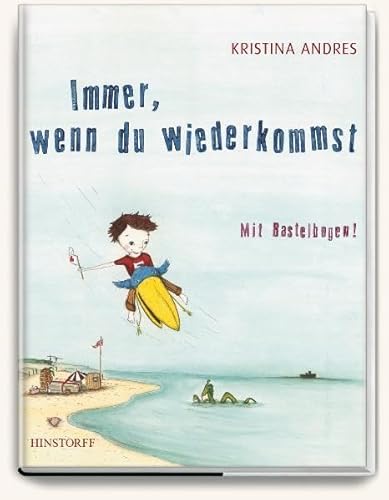 Immer, wenn du wiederkommst: Mit Bastelbogen!