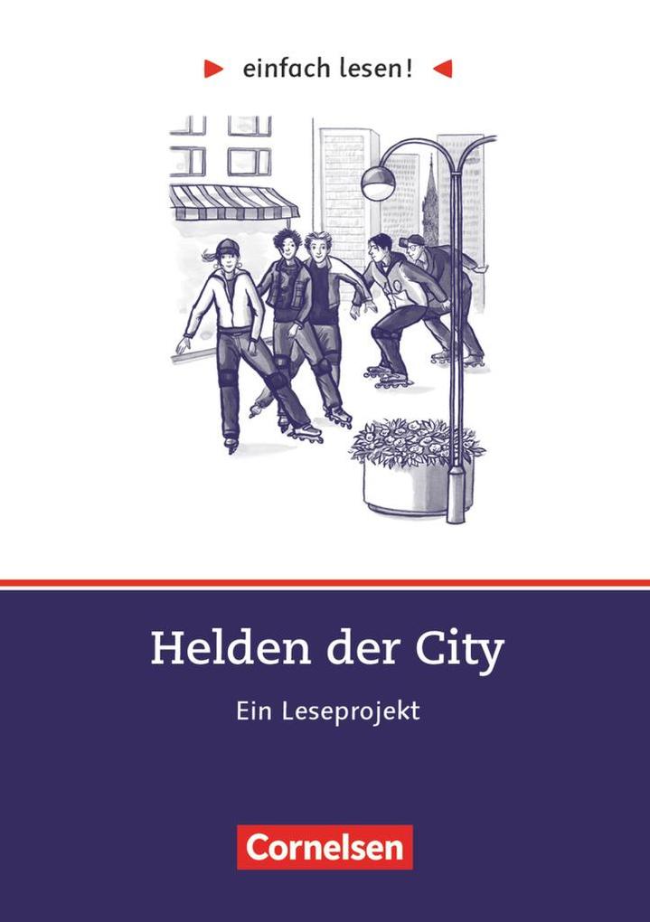 einfach lesen! Niveau 3. Helden der City. Arbeitsbuch mit Lösungen von Cornelsen Verlag GmbH