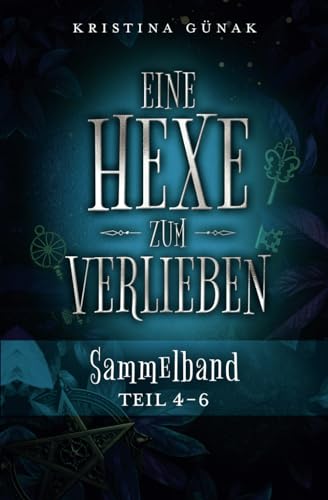 Eine Hexe zum Verlieben: Sammelband 2 (Ein Elionore Brevent Roman, Band 2) von Independently published