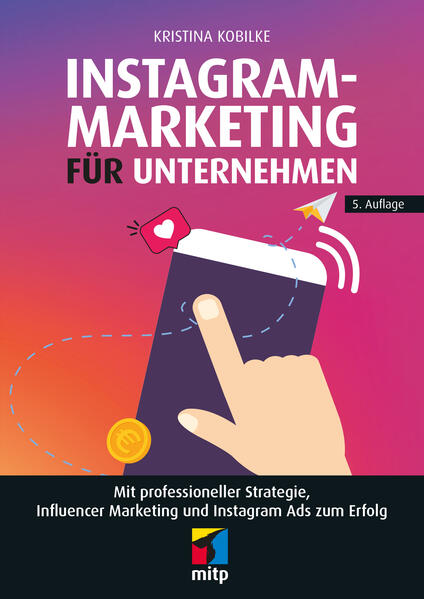 Instagram-Marketing für Unternehmen von MITP Verlags GmbH