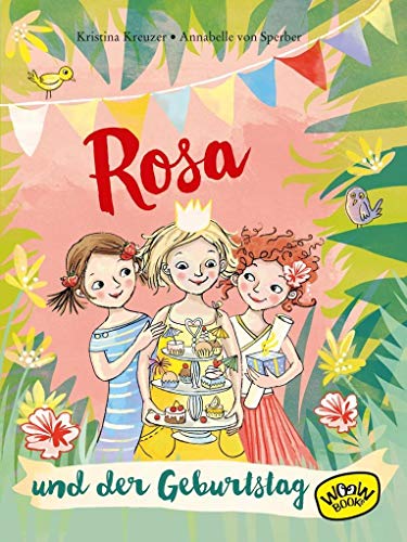 Rosa und der Geburtstag von WOOW Books