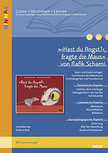 »Hast du Angst?«, fragte die Maus« von Rafik Schami: Ideen und Materialien zum Einsatz des Bilderbuchs in Kindergarten und Grundschule (Beltz Praxis / Lesen - Verstehen - Lernen) von Beltz