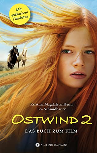 Ostwind 2 - Das Buch zum Film: Das Buch zum Film. Mit exklusiven Filmfotos
