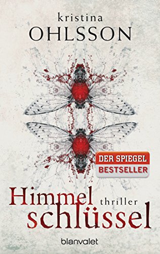 Himmelschlüssel: Thriller (Fredrika Bergman / Stockholm Requiem, Band 4)