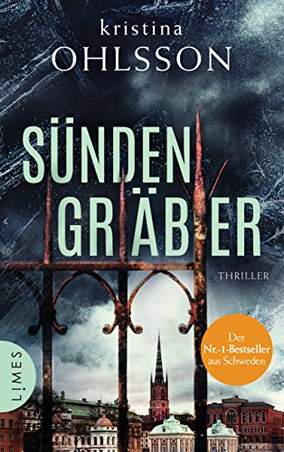 Sündengräber: Thriller (Fredrika Bergman / Stockholm Requiem, Band 6)