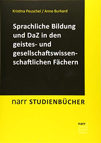 Sprachliche Bildung und Deutsch als Zweitsprache in den geistes- und gesellschaftswissenschaftlichen Fächern (Narr Studienbücher)