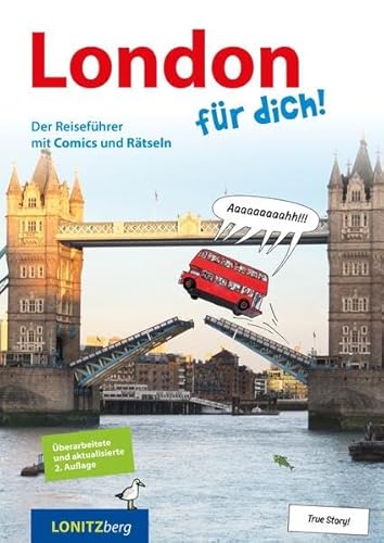 London für dich!: Der Reiseführer mit Comics und Rätseln