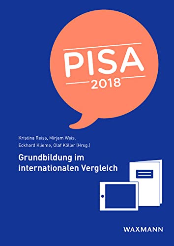 PISA 2018: Grundbildung im internationalen Vergleich