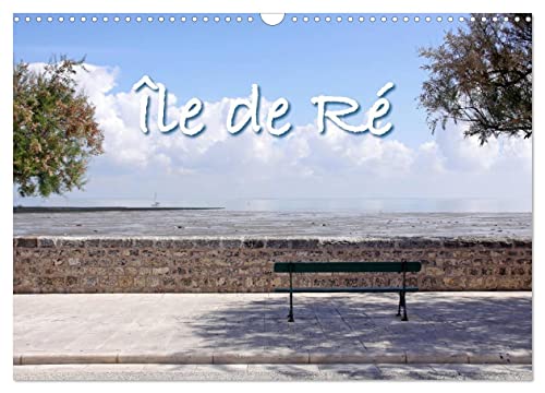 Île de Ré (Wandkalender 2024 DIN A3 quer), CALVENDO Monatskalender