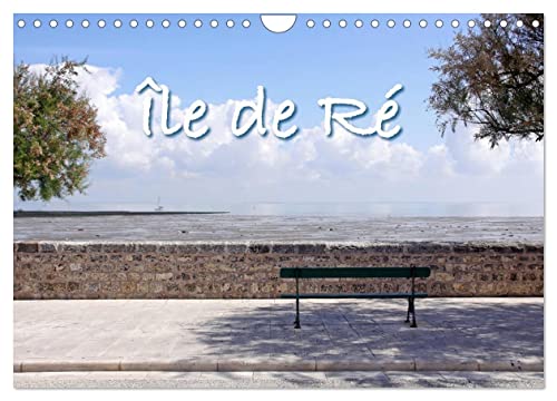 Île de Ré (Wandkalender 2024 DIN A4 quer), CALVENDO Monatskalender von CALVENDO