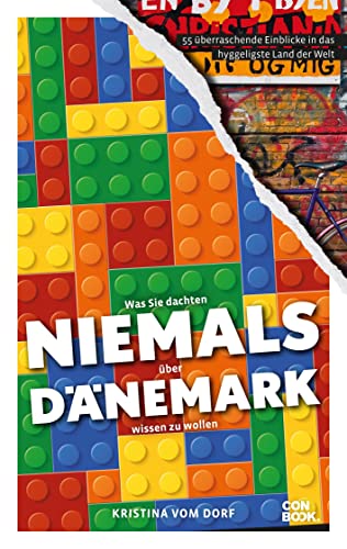 Was Sie dachten, NIEMALS über DÄNEMARK wissen zu wollen: 55 überraschende Einblicke in das hyggeligste Land der Welt (Kompaktes Länderwissen, Niemals-Reihe) von GOODMI