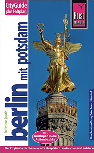 Reise Know-How CityGuide Berlin mit Potsdam: Reiseführer mit Faltplan und kostenloser Web-App