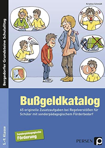 Bußgeldkatalog Sonderpädagogische Förderung: 65 originelle Zusatzaufgaben bei Regelverstößen (5. bis 9. Klasse) (Bergedorfer Grundsteine Schulalltag - SoPäd)