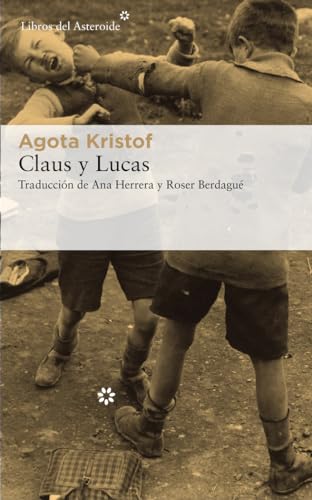 Claus Y Lucas (Libros del Asteroide, Band 214) von Libros del Asteroide