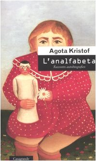 L'analfabeta. Racconto autobiografico (Scrittori)