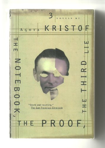 Notebook, The Proof, The Third Lie: Three Novels