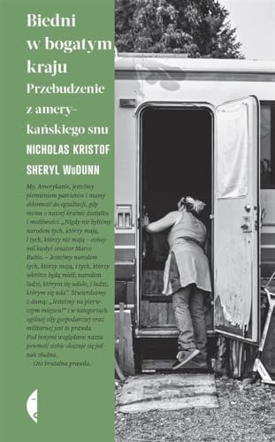 Biedni w bogatym kraju: Przebudzenie z amerykańskiego snu