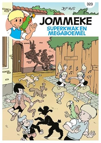 Superkwak en Megaboemel (De belevenissen van Jommeke, 323) von SU Strips