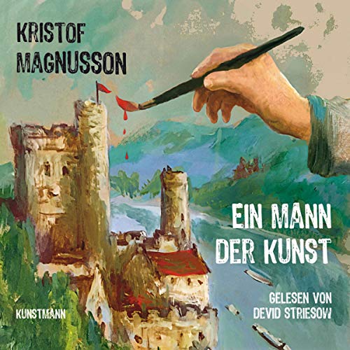Ein Mann der Kunst (MP3-CD): Musikdarbietung/Musical/Oper von Kunstmann Antje GmbH