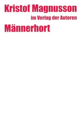 Männerhort: Eine Komödie