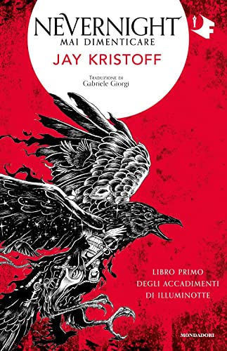 Mai dimenticare. Nevernight (Libro primo degli accadimenti di Illuminotte) (Oscar fantastica paperback) von Mondadori