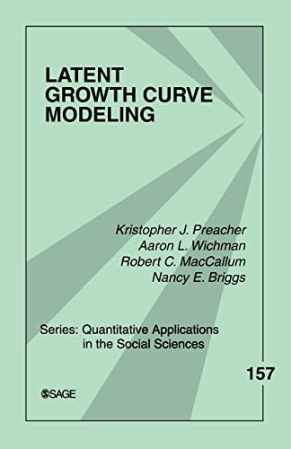 Latent Growth Curve Modeling (Quantitative Applications in the Social Sciences, Band 157)
