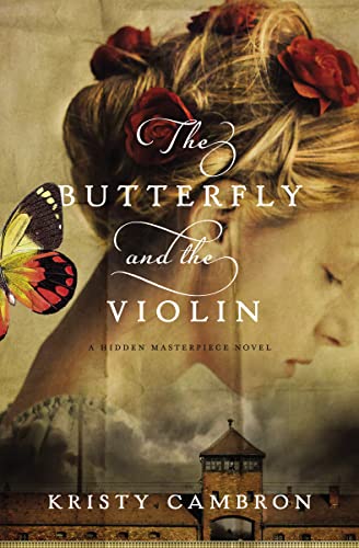 The Butterfly and the Violin (A Hidden Masterpiece Novel) von Thomas Nelson