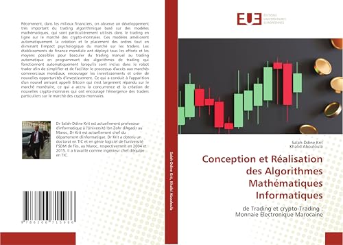 Conception et Réalisation des Algorithmes Mathématiques Informatiques: de Trading et crypto-Trading : Monnaie Électronique Marocaine von Éditions universitaires européennes