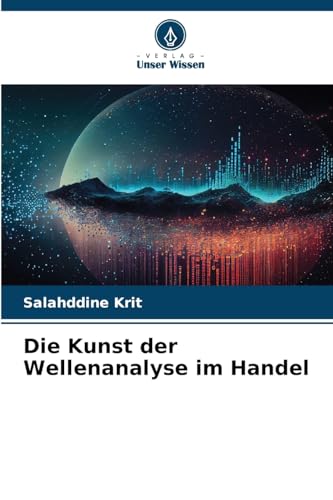 Die Kunst der Wellenanalyse im Handel von Verlag Unser Wissen
