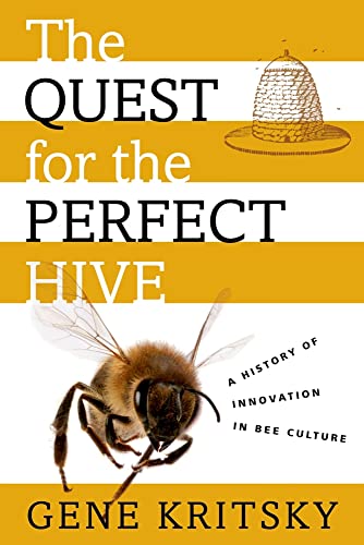 The Quest for the Perfect Hive: A History of Innovation in Bee Culture von Oxford University Press, USA