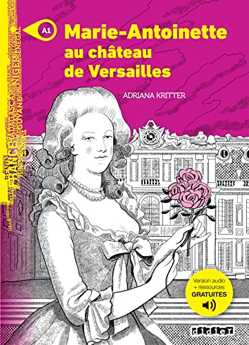Marie-Antoinette au chateau de Versailles - Livre + MP3 (Mondes en VF)