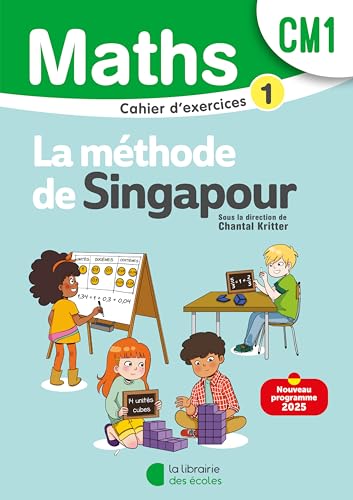 Mathématiques CM1 (2025) - Méthode de Singapour - Cahier d'exercices 1 von LIB DES ECOLES