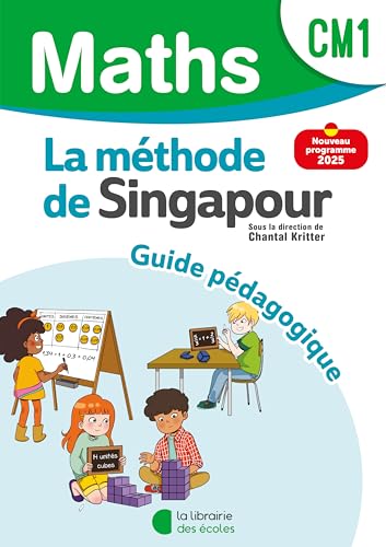 Mathématiques CM1 (2025) - Méthode de Singapour - Guide pédagogique von LIB DES ECOLES